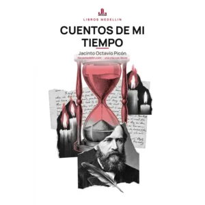 Cuentos de mi tiempo - Jacinto Octavio Picón · Ebook