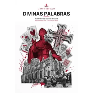 Divinas palabras - Ramón del Valle-Inclán · Ebook