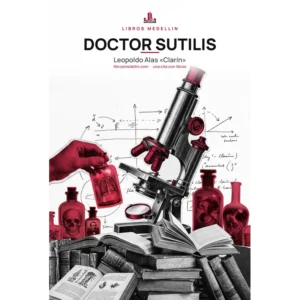Doctor Sutilis - Leopoldo Alas «Clarín» · Ebook