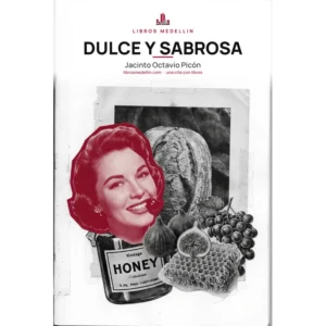 Dulce y sabrosa - Jacinto Octavio Picón · Ebook