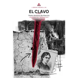 El clavo - Pedro Antonio de Alarcón · Ebook