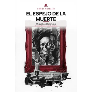 El espejo de la muerte - Miguel de Unamuno · Ebook