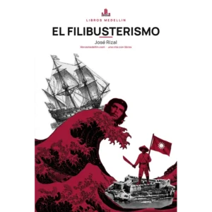 El filibusterismo - José Rizal · Ebook