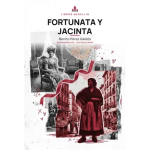 Fortunata y Jacinta - Benito Pérez Galdós · Ebook