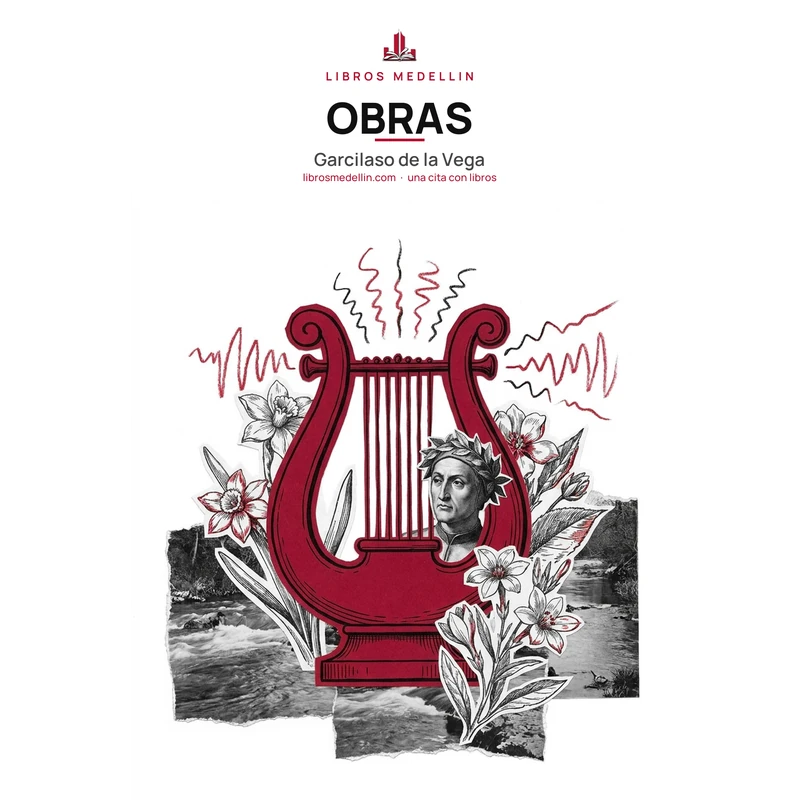 Obras - Garcilaso de la Vega · Ebook 1 Obras - Garcilaso de la Vega · Ebook