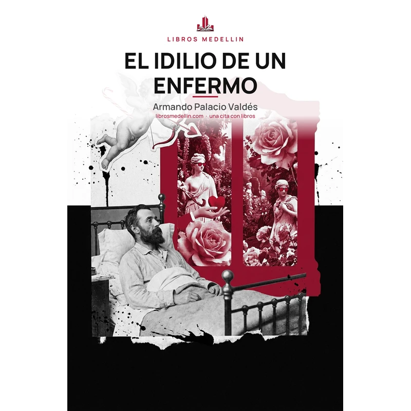 El idilio de un enfermo - Armando Palacio Valdés · Ebook