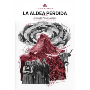 La aldea perdida - Armando Palacio Valdés · Ebook