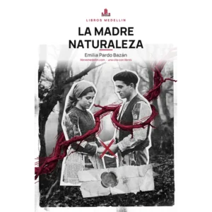 La madre naturaleza - Emilia Pardo Bazán · Ebook