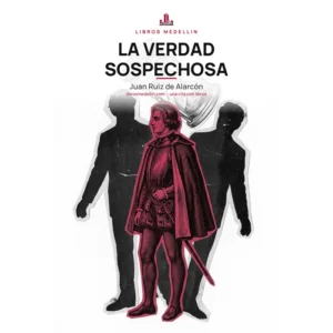La verdad sospechosa - Juan Ruiz de Alarcón · Ebook