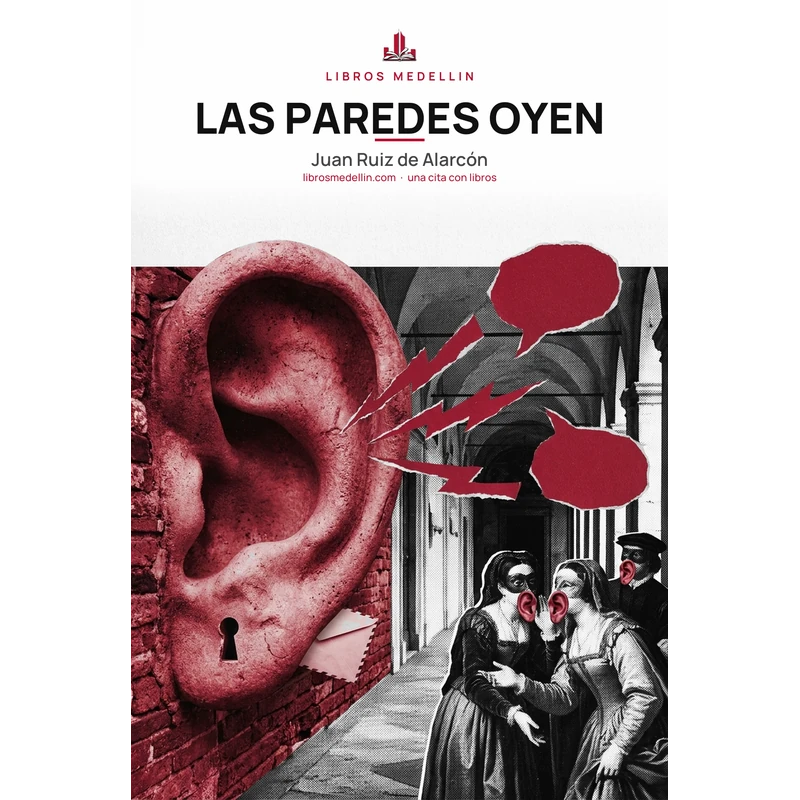 Las paredes oyen - Juan Ruiz de Alarcón · Ebook 1 Las paredes oyen - Juan Ruiz de Alarcón · Ebook