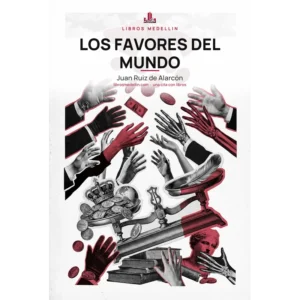 Los favores del mundo - Juan Ruiz de Alarcón · Ebook