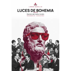 Luces de bohemia - Ramón del Valle-Inclán · Ebook
