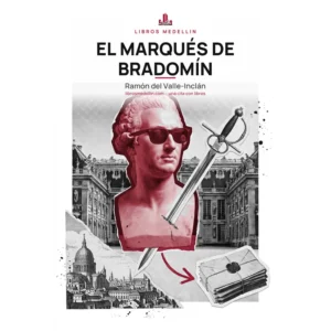 El marqués de Bradomín - Ramón del Valle-Inclán · Ebook