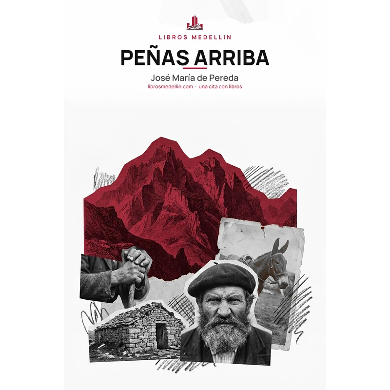 Peñas arriba - José María de Pereda · Ebook 1 Peñas arriba - José María de Pereda · Ebook