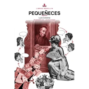 Pequeñeces - Luis Coloma · Ebook