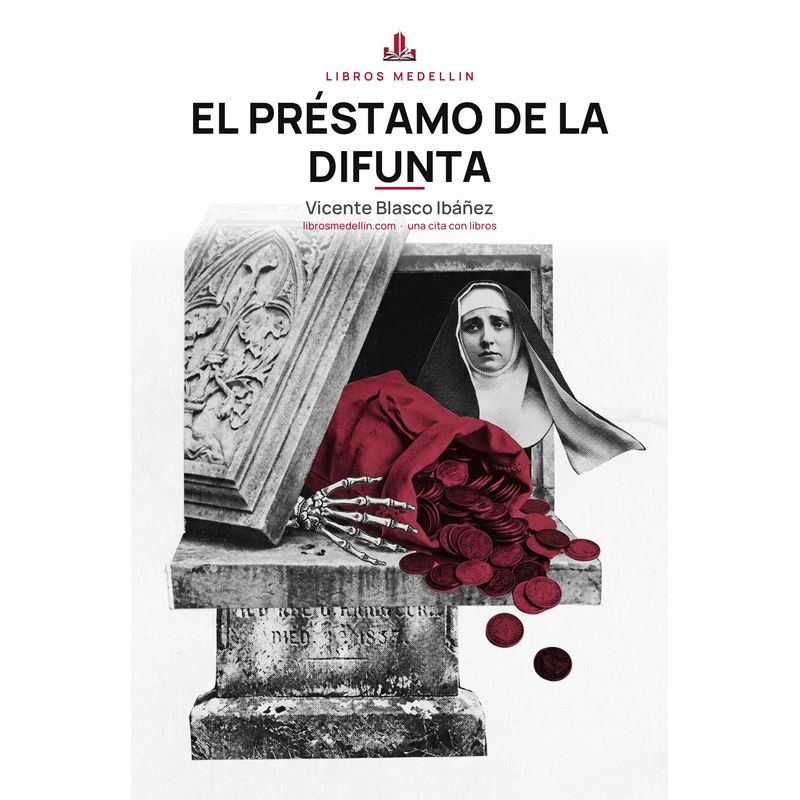 El préstamo de la difunta - Vicente Blasco Ibáñez · Ebook 1 El préstamo de la difunta - Vicente Blasco Ibáñez · Ebook