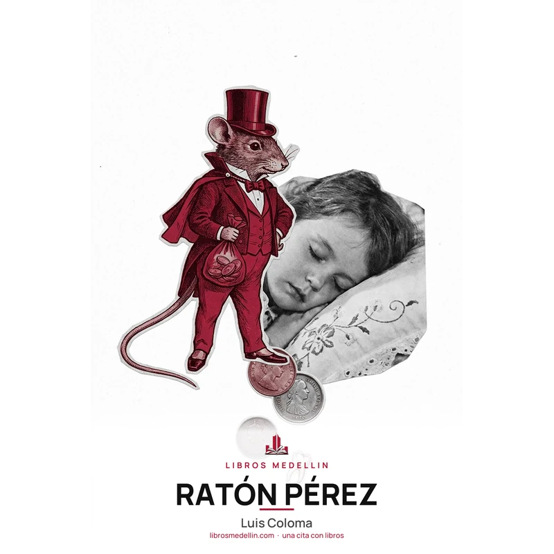Ratón Pérez - Luis Coloma · Ebook 1 Ratón Pérez - Luis Coloma · Ebook