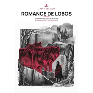 Romance de lobos - Ramón del Valle-Inclán · Ebook