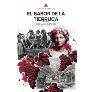El sabor de la tierruca - José María de Pereda · Ebook