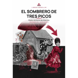 El sombrero de tres picos - Pedro Antonio de Alarcón · Ebook