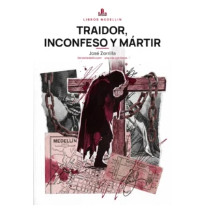 Traidor, inconfeso y mártir - José Zorrilla · Ebook