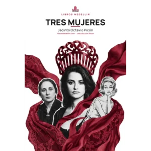 Tres mujeres - Jacinto Octavio Picón · Ebook