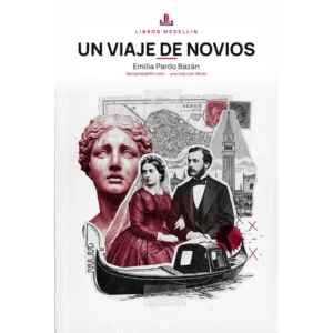 Un viaje de novios - Emilia Pardo Bazán · Ebook