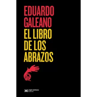 El libro de los abrazos - Eduardo Galeano, es una recopilación de textos, breves relatos y cuentitos que se leen en un suspiro.
