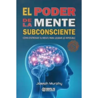 "El poder de la mente subconsciente" es un libro clásico que ha sido apreciado por generaciones desde su publicación original en 1963. Escrito por Joseph Murphy, este libro ofrece una visión profunda y accesible del poder que reside en la mente subconsciente.