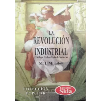 La revolución industrial es un libro que ofrece una visión completa y detallada de un período crucial en la historia del mundo.