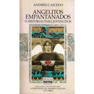 Angelitos Empantanados de Andrés Caicedo es considerada una obra de culto en la literatura colombiana y latinoamericana y fue publicada en 1977.