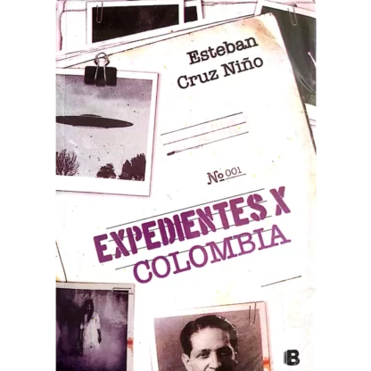 Expedientes X Colombia de Esteban Cruz Niño es un libro muy interesante y entretenido para todos aquellos que sienten curiosidad por el tema de los ovnis.