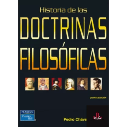 Historia de las doctrinas filosóficas de Pedro Chávez Calderón es una obra imprescindible para cualquier estudiante de filosofía.