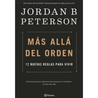 "Mas allá del orden" de Jordan B. Peterson es una continuación de su obra anterior "12 reglas para vivir". Peterson explora el significado de la vida.