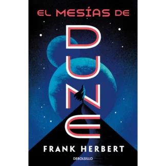 "El mesías de Dune" es la segunda novela de la serie de ciencia ficción "Dune"