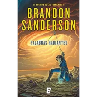 Palabras radiantes - Brandon Sanderson, es la segunda entrega de la serie "El Archivo de las Tormentas", una saga de fantasía épica.