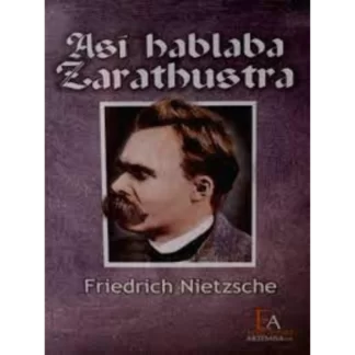 "Así hablaba Zaratustra" de Friedrich Nietzsche es una obra fundamental de la filosofía moderna y una de las más influyentes de la literatura universal. Publicado en 1883, este libro presenta una serie de discursos y aforismos, que abordan temas como la moralidad, la religión, el poder y la naturaleza humana.