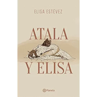 "Atala y Elisa" es una novela histórica escrita por la autora venezolana Elisa Estévez. Publicada en 2016. Ha recibido reconocimientos y críticas positivas.