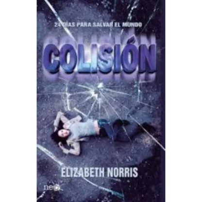 "Colisión" es una novela de ciencia ficción y acción escrita por Elizabeth Norris. Publicado por primera vez en 2012, el libro sigue a Janelle Tenner, una chica de diecisiete años que se encuentra en medio de una serie de eventos extraños después de presenciar un accidente automovilístico.