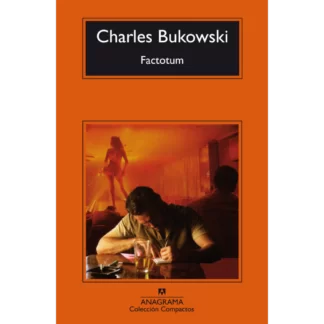 Factótum - Charles Bukowski.