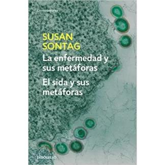 "La enfermedad y sus metáforas" y "El SIDA y sus metáforas" son dos ensayos de la escritora y ensayista estadounidense Susan Sontag.