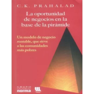"La oportunidad de negocios en la base de la pirámide" de C.K. Prahalad es un libro que trata sobre un tema muy importante y relevante para el mundo de hoy: cómo las empresas pueden beneficiarse económicamente mientras mejoran la vida de las personas que viven en la pobreza extrema.