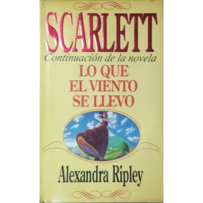 "Scarlett" es una novela escrita por Alexandra Ripley. Sirve como continuación de la famosa novela "Lo que el viento se llevó" de Margaret Mitchell.