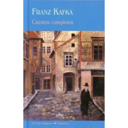 Los "Cuentos completos - Franz Kafka" incluyen la totalidad de los relatos breves que el autor checo escribió a lo largo de su vida.