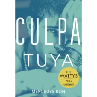 "Culpa tuya" es una novela juvenil escrita por Mercedes Ron y publicada en 2018. Es la segunda entrega de la trilogía "Culpa mía",