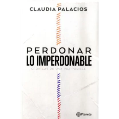 "Perdonar lo imperdonable" es un libro escrito por Claudia Palacios, una periodista y escritora colombiana. La obra aborda el tema del perdón