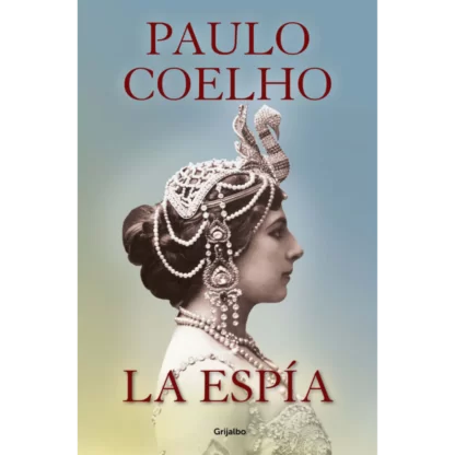 La espía - Paulo Coelho, está basada en la vida de la bailarina y espía Margaretha Geertruida Zelle, más conocida como Mata Hari.