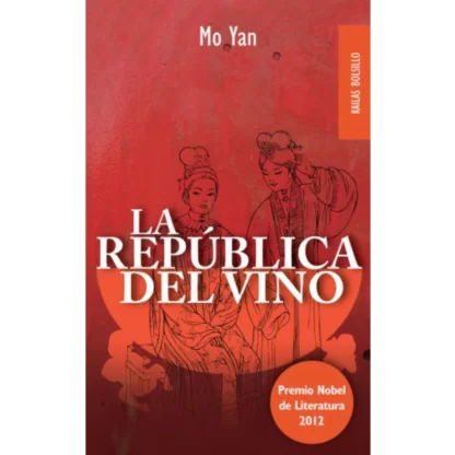 "La república del vino" es una novela del escritor chino Mo Yan, publicada en 1992. La historia se desarrolla en la provincia ficticia de Liquorland.