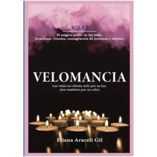 Velomancia - Eliana Araceli Gil es una guía para la práctica de la adivinación con velas. El libro se enfoca en la interpretación de los movimientos...