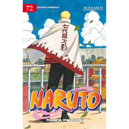 Naruto nº 72 - Masashi Kishimoto, tras conseguir sellar a Kaguya, y cuando todo parecía haber terminado, ¡Sasuke se rebela!.